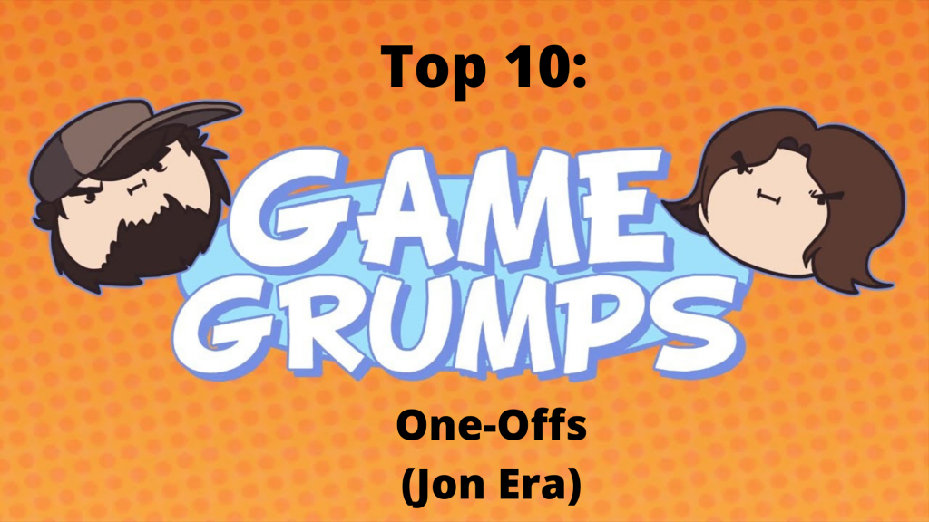 Top 10: Game Grumps One-Offs (Jon Era)